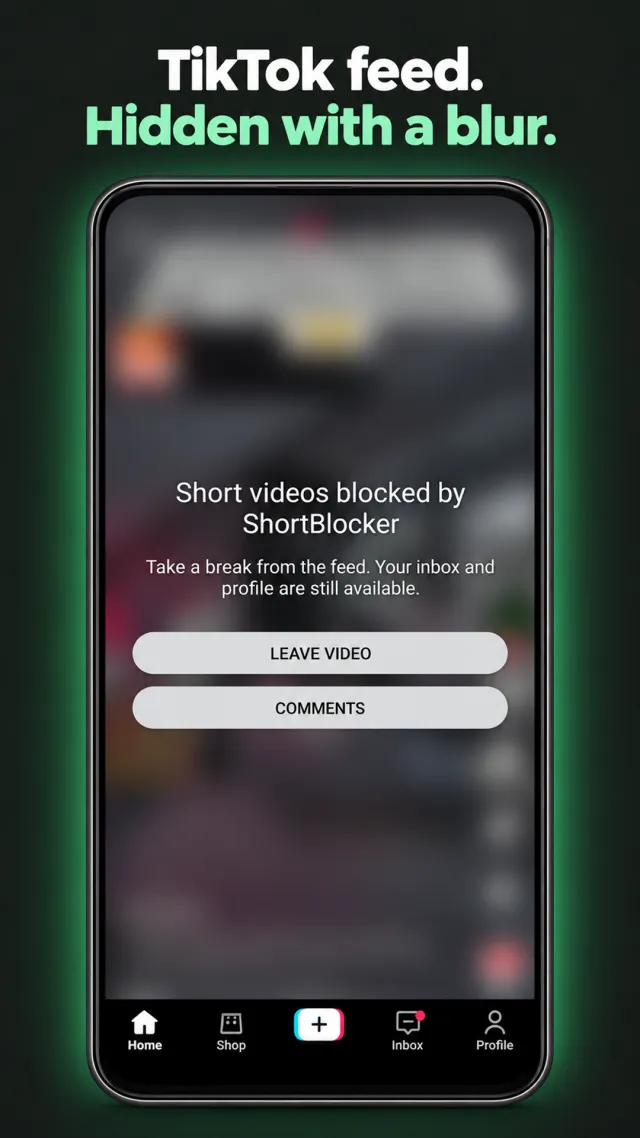 The TikTok feed blurred behind a ShortBlocker cover with Leave video and Comments buttons, and TikTok’s bottom bar still visible